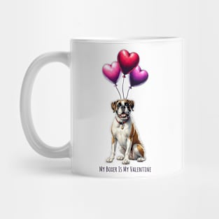 My Boxer Is My Valentine Mug